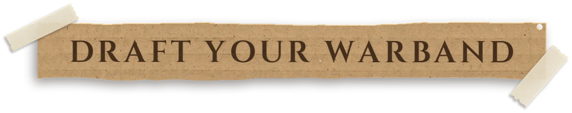 Draft your warband