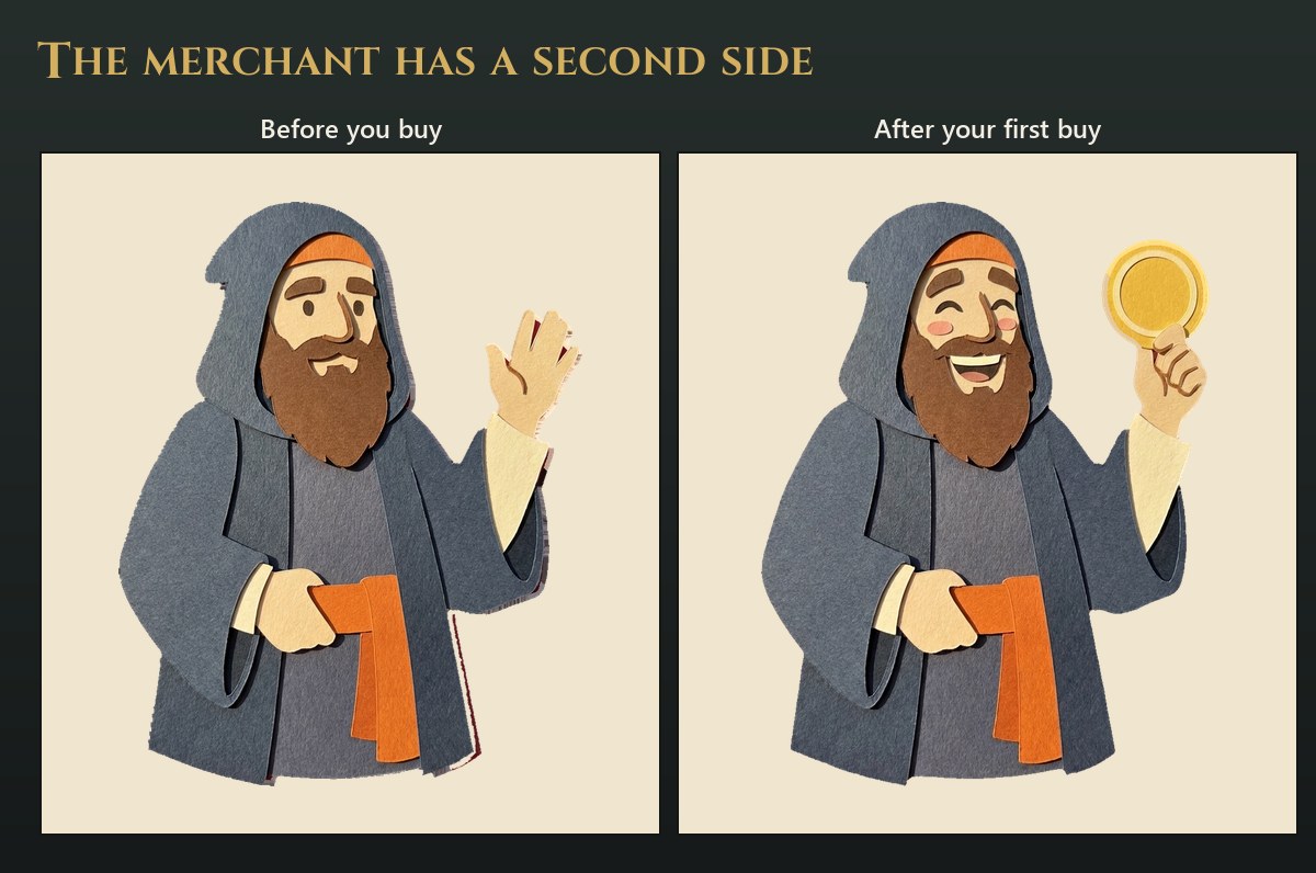 The merchant before you buy, a hooded man with a brown beard waving and holding an orange cloth, and after your first buy, the same man laughing with his eyes shut and a gold coin held up