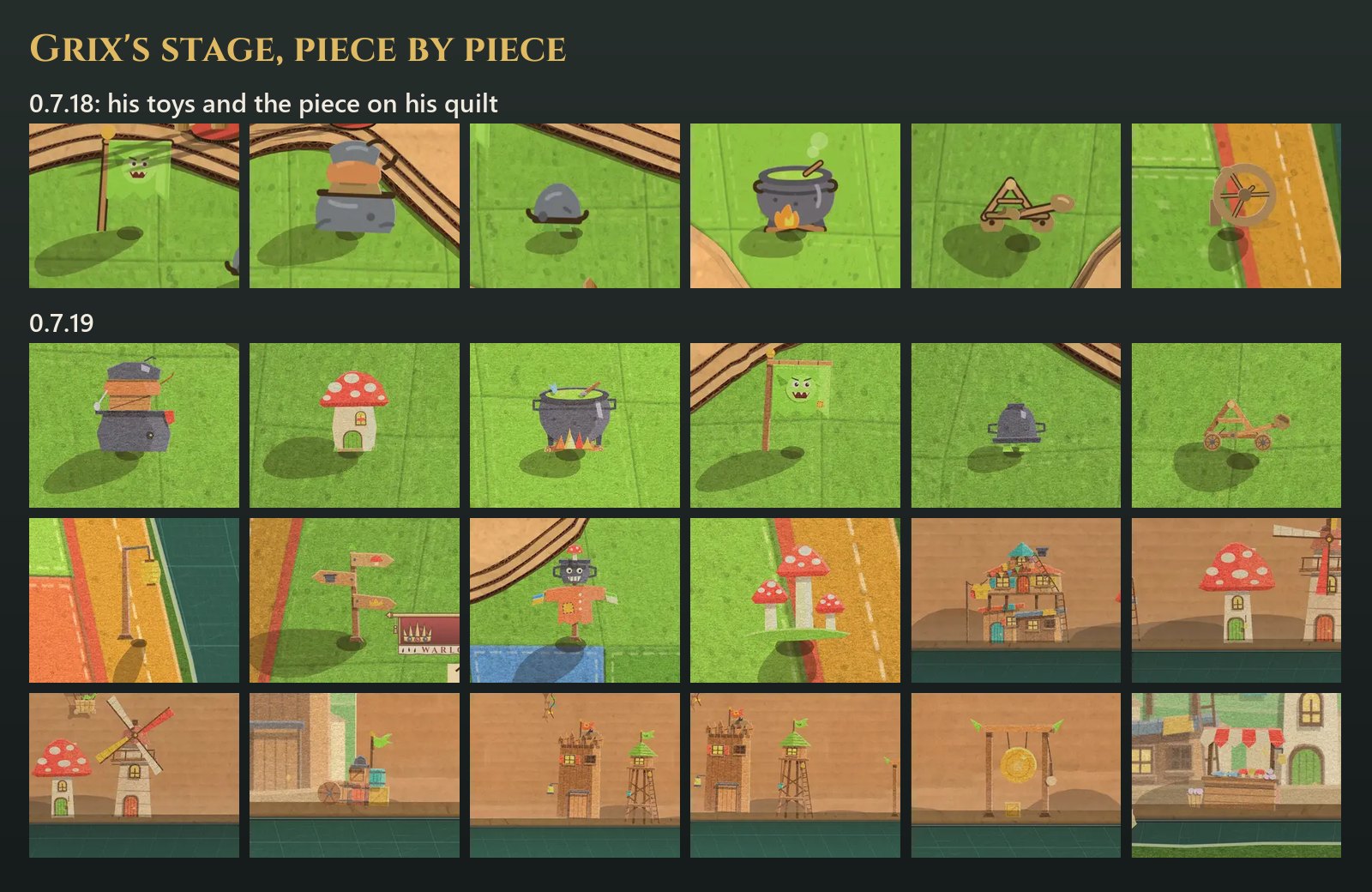 Grix's stage piece by piece. In 0.7.18 his quilt held a banner, a junk stack, a pot helm, a cauldron, a catapult and a cart wheel. In 0.7.19 those toys are redrawn in the card's hand, his quilt also stands a lamp post, a signpost, a goblin scarecrow with a cookpot for a head and a ring of toadstools, and his wall stands a patchwork house, a mushroom house, a windmill, a junk pile, a gate tower, a lookout, a gong and a market stall