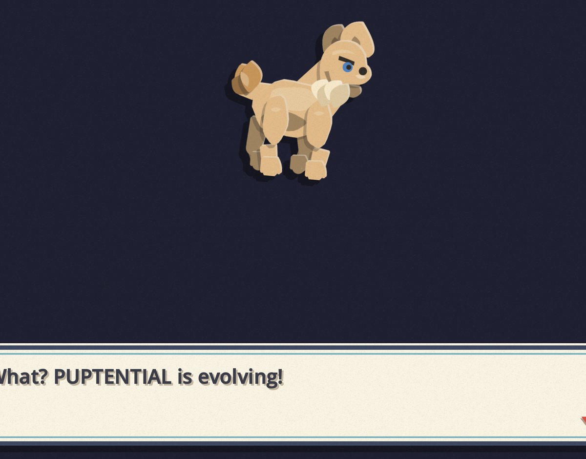 The evolution screen: Puptential standing alone on a dark navy page over a text box that reads 'What? PUPTENTIAL is evolving!'