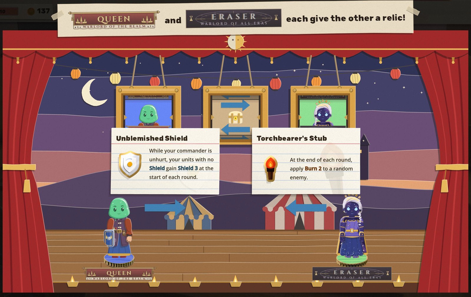 The two warlords pop up on the stage under the boxes, each holding up the relic they are giving, Unblemished Shield on one side and Torchbearer's Stub on the other, with a paper arrow under each pointing at its taker