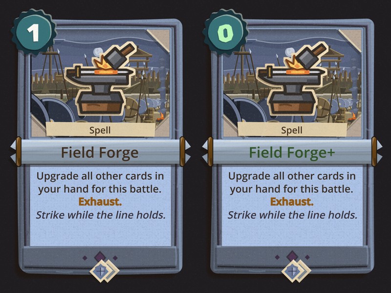 The Field Forge card and its upgrade: a red-hot sword across an anvil with the hammer coming down in a burst of sparks, a Spell costing 1 energy (0 upgraded), "Upgrade all other cards in your hand for this battle. Exhaust. Strike while the line holds."