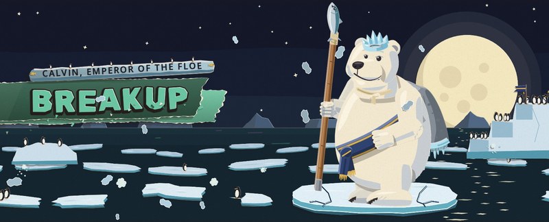 The Breakup phase card: Calvin, a round polar bear in a crown of ice spikes and a navy sash, stands on a cracking pan of ice with a herring speared on the end of his harpoon, under a huge low paper moon, with penguins on the broken floes round him